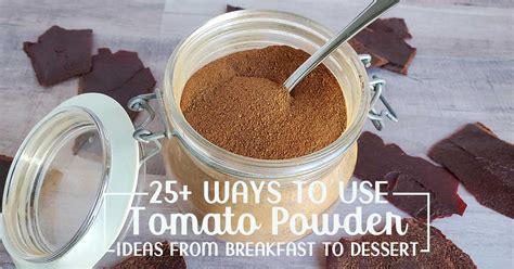 afsillin improved powder how to use|25+ Ways to Use Tomato Powder .